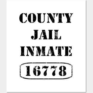 Country jail inmate 16778 Posters and Art